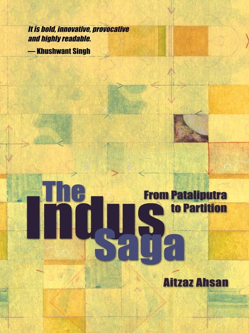 Title details for The Indus Saga by Aitzaz Ahsan - Available